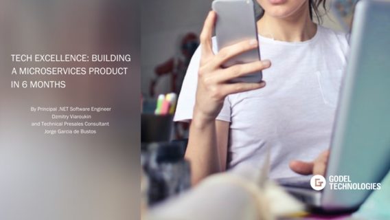 Tech Excellence: Building a Microservices Product in 6 Months 