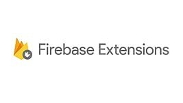 Google запустила Firebase Extensions для упрощения разработки приложений 