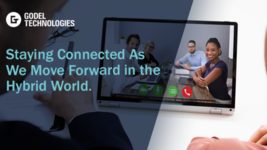 Staying Connected as We Move Forward In the Hybrid World Staying Connected as We Move Forward In the Hybrid World