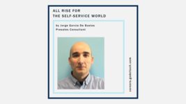All Rise for the Self-Service World All Rise for the Self-Service World