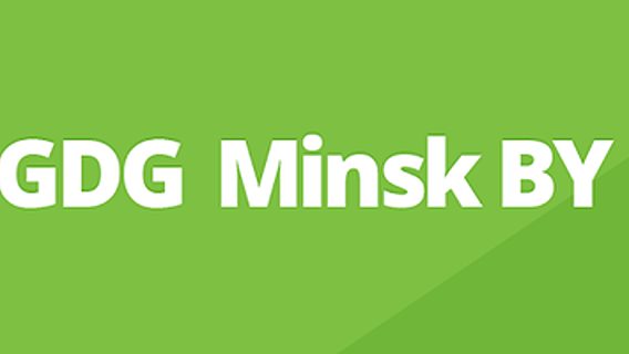 Google Developers Group Minsk Meetup 