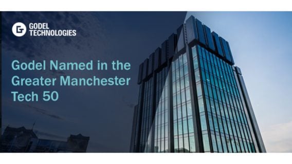 Godel Named in the Greater Manchester Tech 50