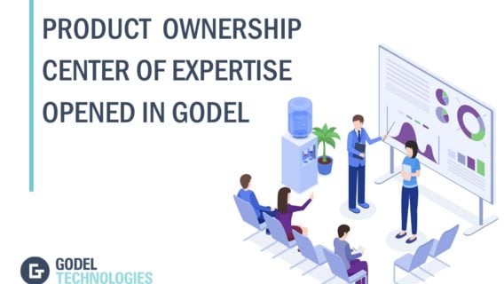Product Ownership Center of Expertise Opened in Godel Technologies 