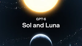 Дзве новыя GPT-6 за паўцаны: OpenAI абнавіла Sol і Luna